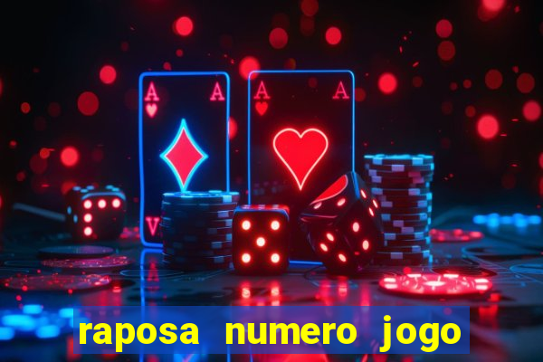 raposa numero jogo do bicho